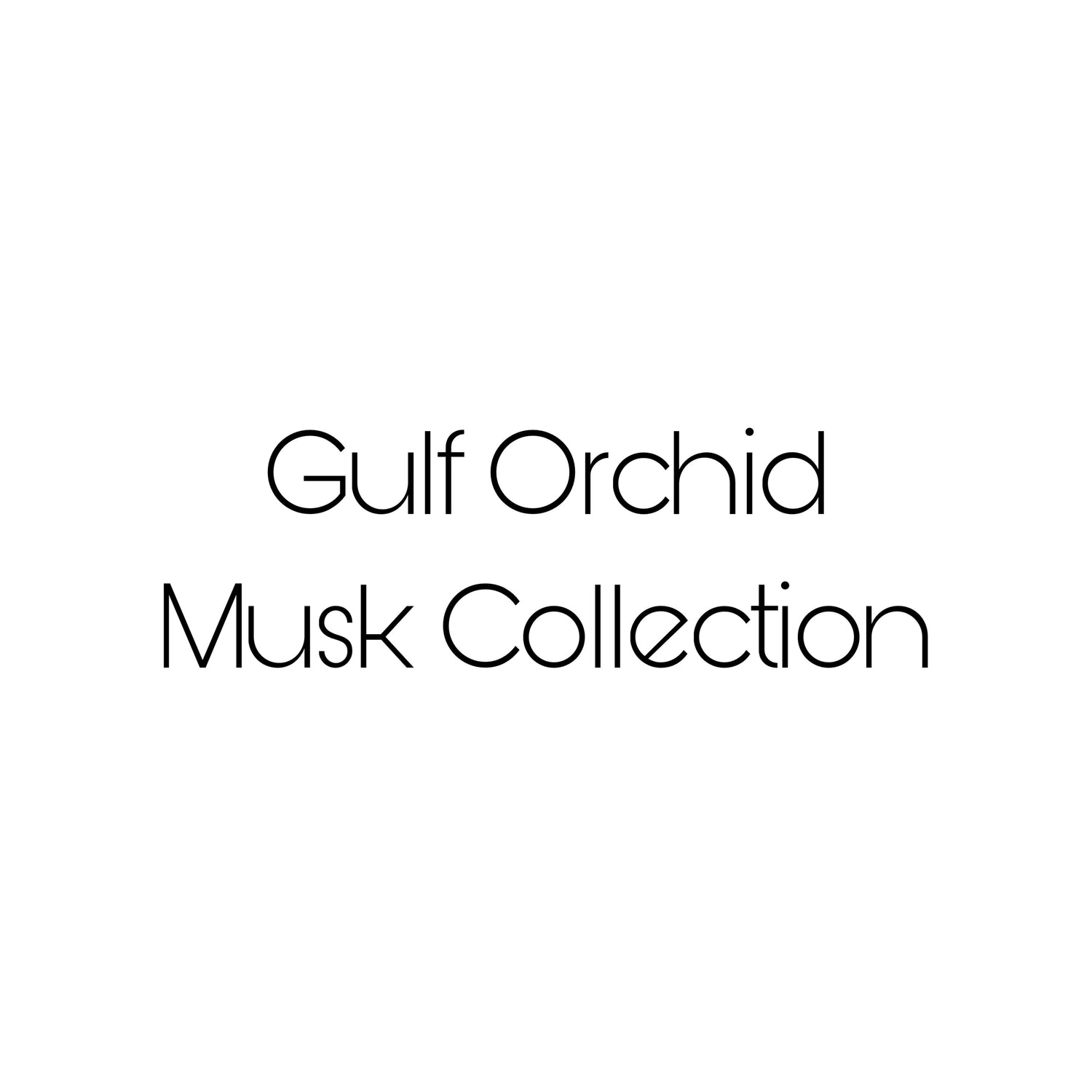 Gulf Orchid Musk Collection